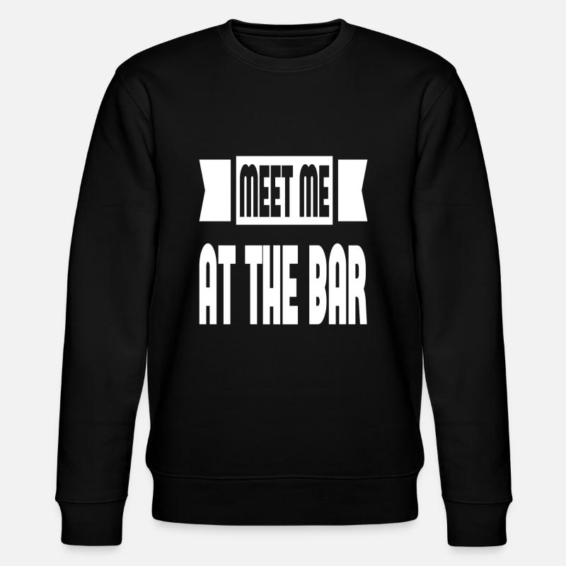 Rencontrez-moi au bar - Sweat bio CHANGER Stanley/Stella Unisexe - noir