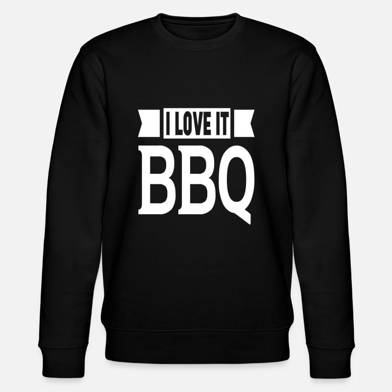I Love It BBQ - Stanley/Stella CHANGER Unisex Organic Sweatshirt - black