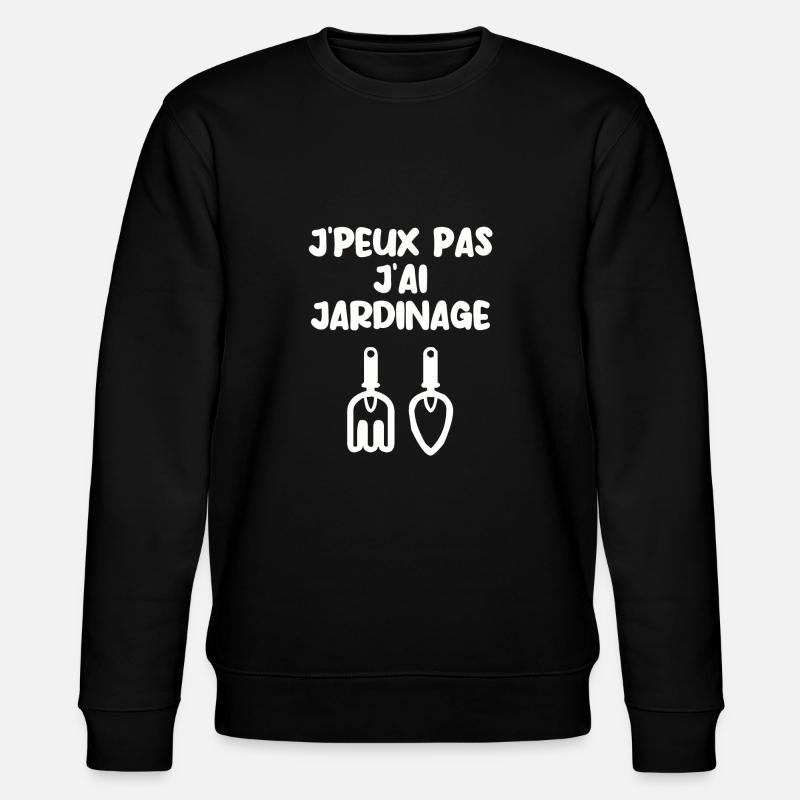 J’peux pas j’ai jardinage - Sweat bio CHANGER Stanley/Stella Unisexe - noir