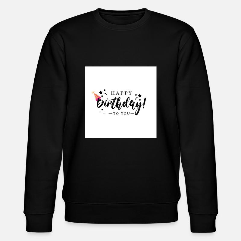 HappyBDay - Sweat bio CHANGER Stanley/Stella Unisexe - noir