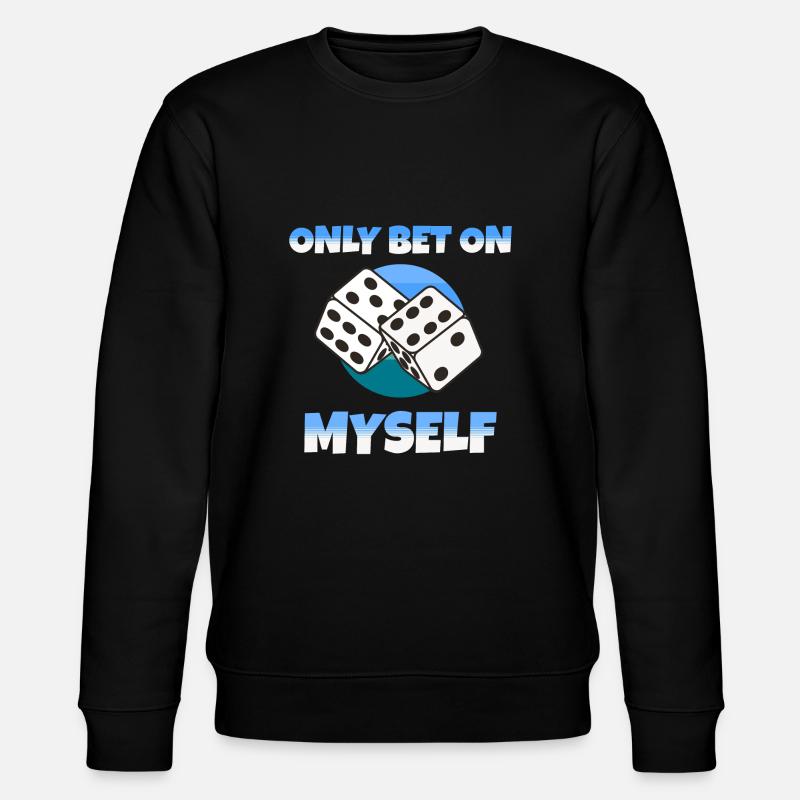 Only Bet on myself - Stanley/Stella Unisex Bio-Sweatshirt CHANGER  - Schwarz