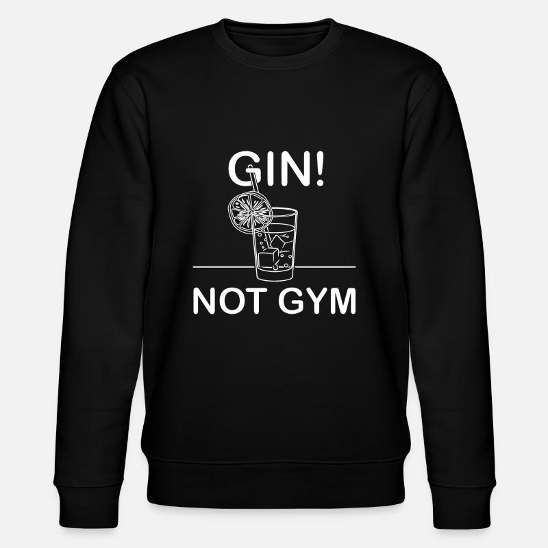 Gin Not Gym Longdrink Glas - Stanley/Stella Unisex Bio-Sweatshirt CHANGER  - Schwarz