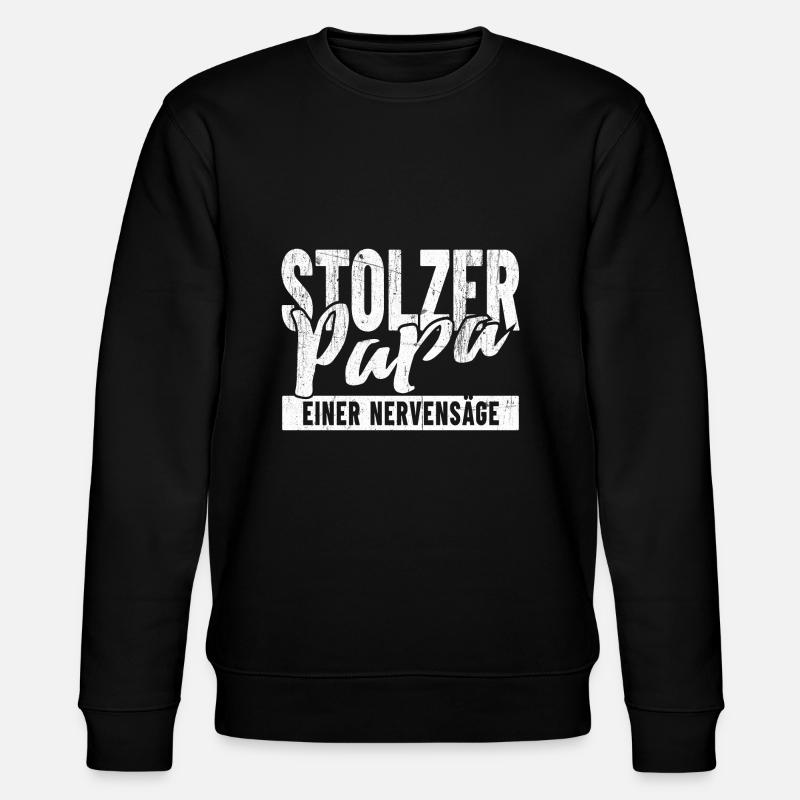 Stolzer Papa einer Nervensäge - Stanley/Stella Unisex Bio-Sweatshirt CHANGER  - Schwarz
