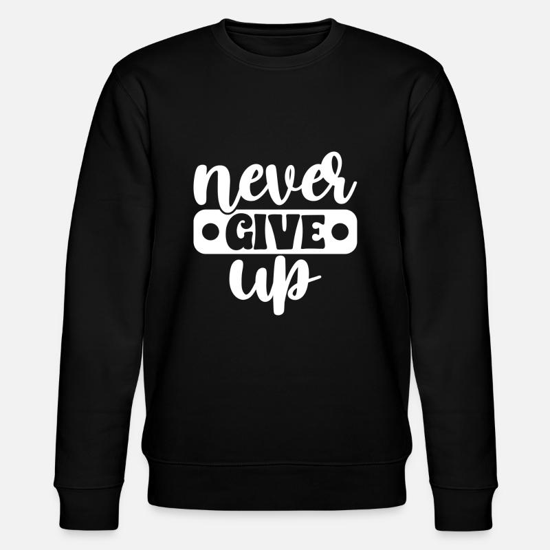 Never Give Up - Stanley/Stella Unisex Bio-Sweatshirt CHANGER  - Schwarz