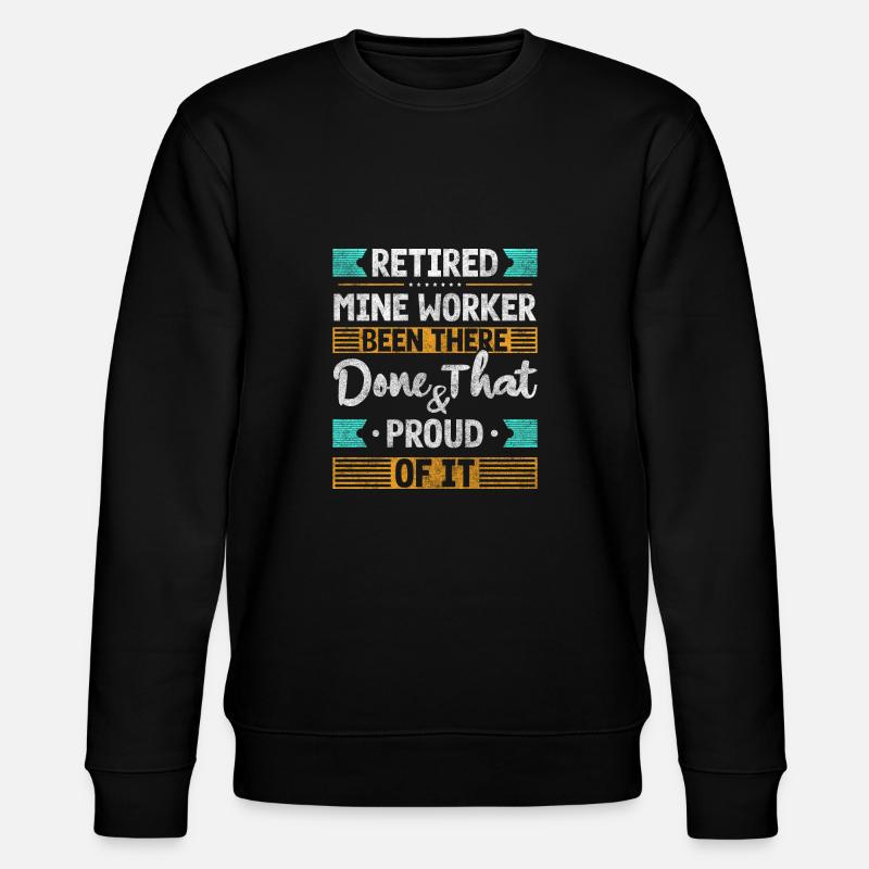 Mines, Ouvrier, Charbon - Sweat bio CHANGER Stanley/Stella Unisexe - noir