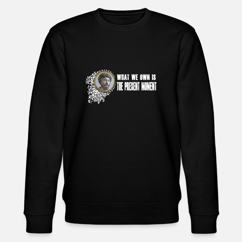 Marcus Aurelius - Wir besitzen den gegenwärtigen Moment - Stanley/Stella Unisex Bio-Sweatshirt CHANGER  - Schwarz