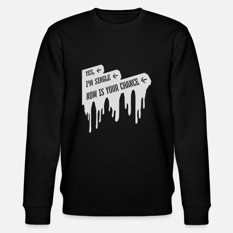 célibataire maintenant votre chance - Sweat bio CHANGER Stanley/Stella Unisexe - noir