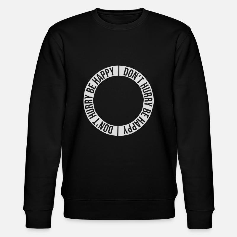 dont hurry be happy - Stanley/Stella Unisex Bio-Sweatshirt CHANGER  - Schwarz