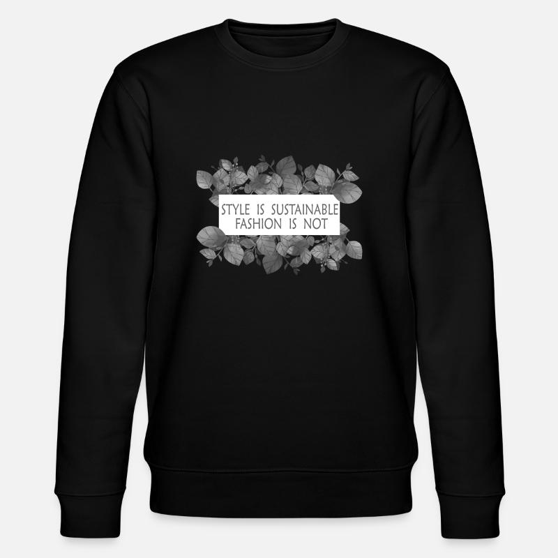 Le style est une mode durable pas - Sweat bio CHANGER Stanley/Stella Unisexe - noir