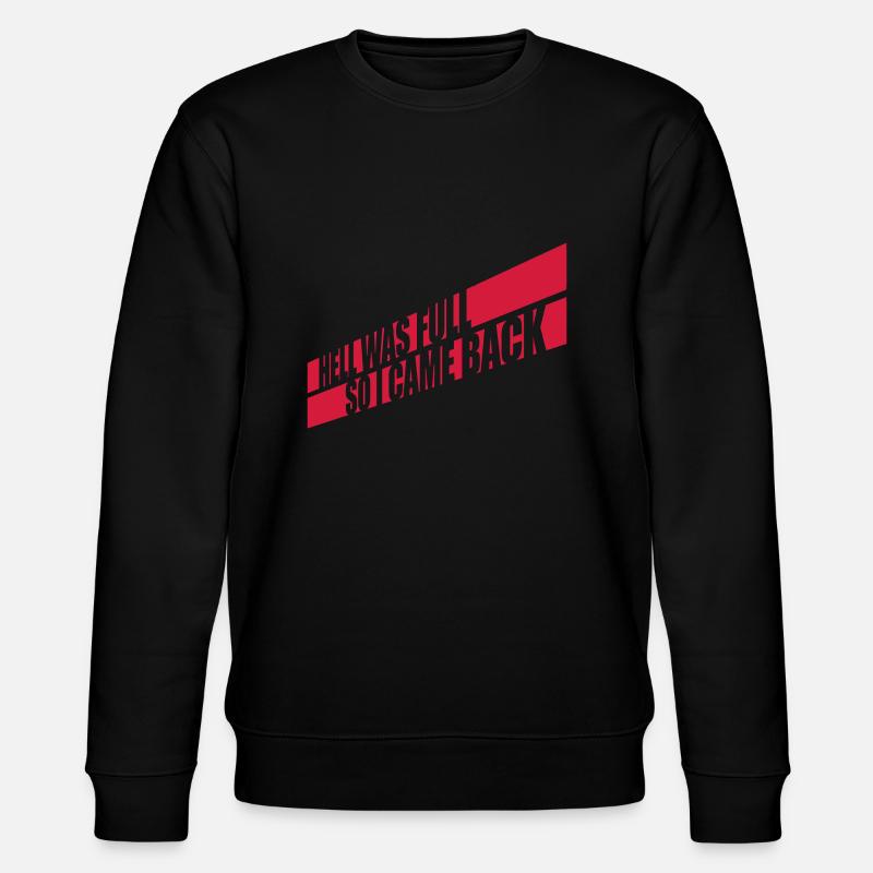 l’enfer était plein Citation - Sweat bio CHANGER Stanley/Stella Unisexe - noir