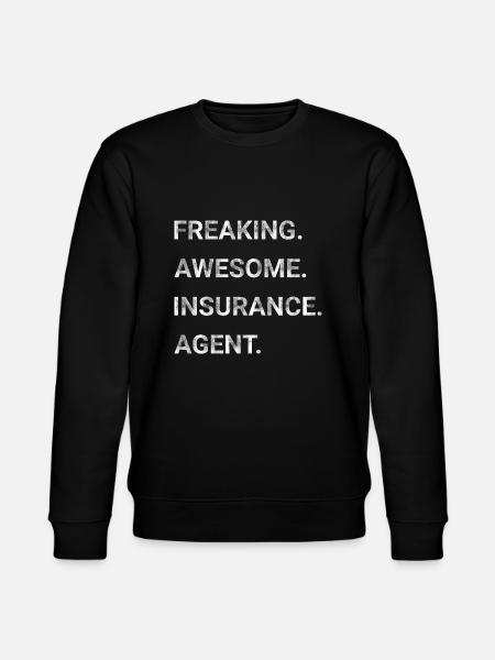 Freaking Awesome Insurance Agent - Stanley/Stella CHANGER Unisex Organic Sweatshirt - black