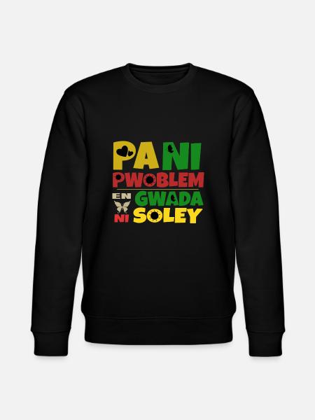 Pani pwoblem en Gwada ni soley - Sweat bio CHANGER Stanley/Stella Unisexe - noir