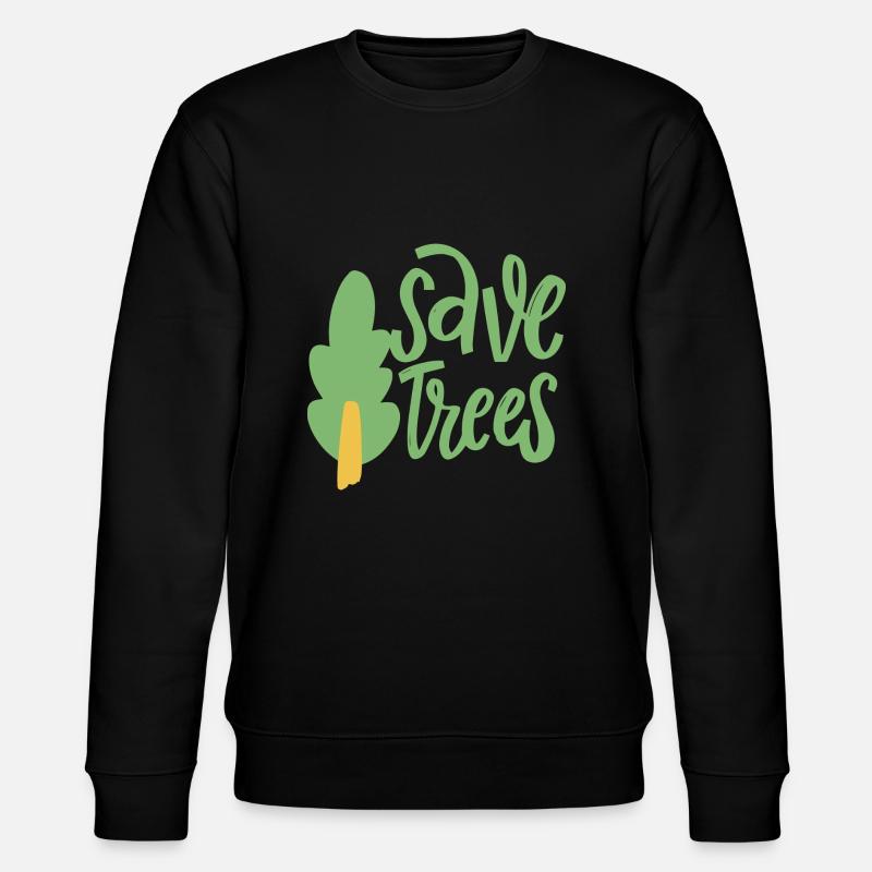 save trees - Stanley/Stella CHANGER Unisex Organic Sweatshirt - black