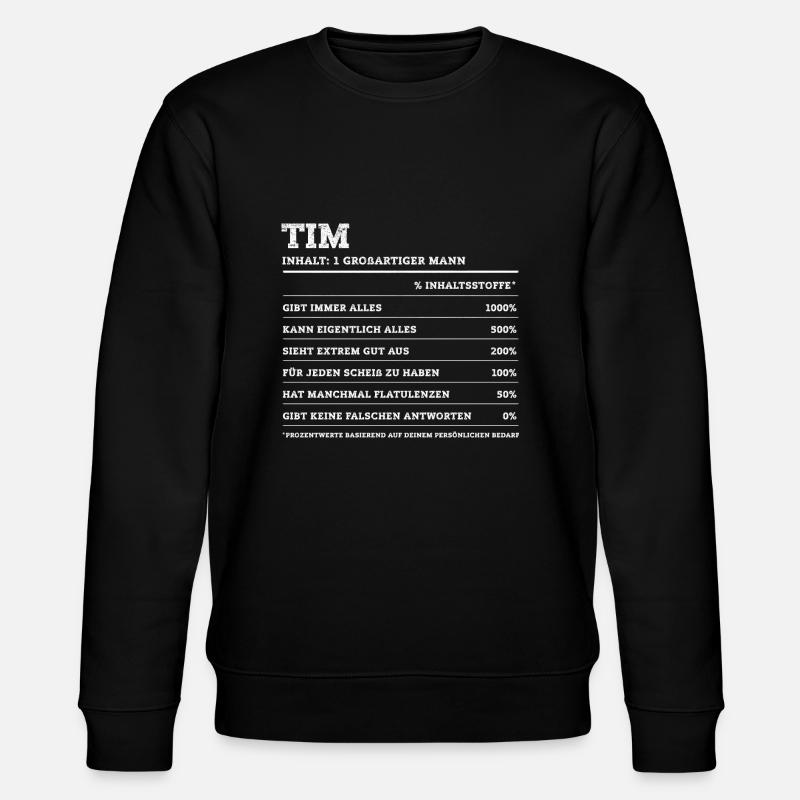 Tim Great Man First Name - Stanley/Stella CHANGER Unisex Organic Sweatshirt - black