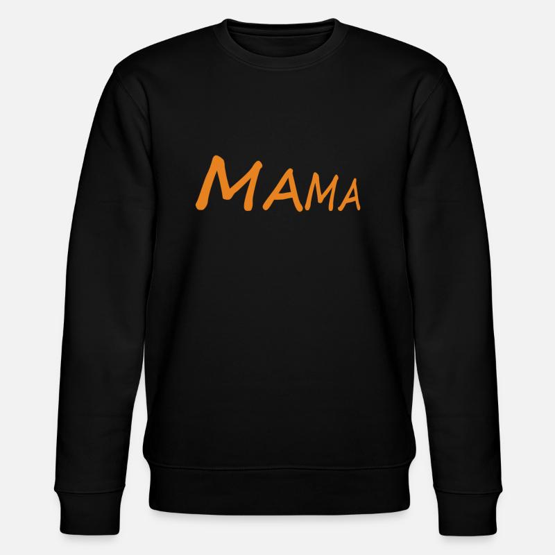 Mama - Stanley/Stella Unisex Bio-Sweatshirt CHANGER  - Schwarz