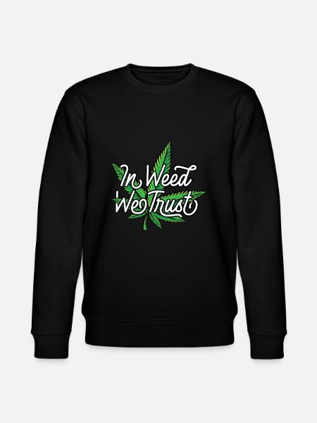In Weed we Trust - Stanley/Stella CHANGER Unisex Organic Sweatshirt - black