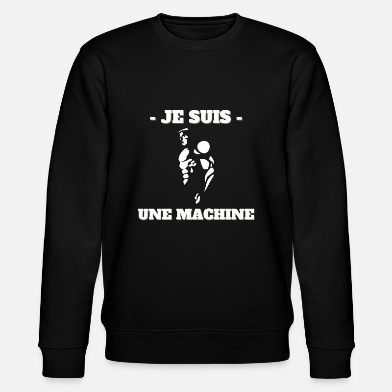 Je suis une machine - Sweat bio CHANGER Stanley/Stella Unisexe - noir