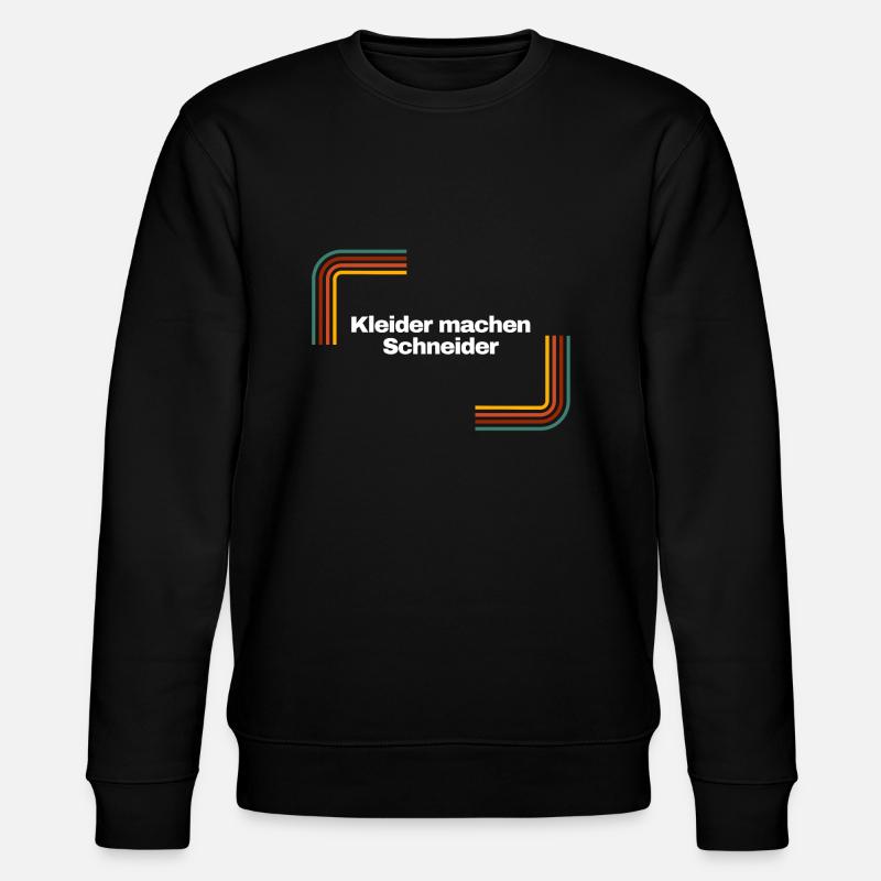 Kleider machen Schneider | Shirt, Geschenk - Stanley/Stella Unisex Bio-Sweatshirt CHANGER  - Schwarz