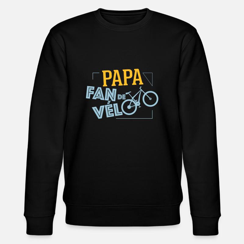Papa fan de vélo - Sweat bio CHANGER Stanley/Stella Unisexe - noir