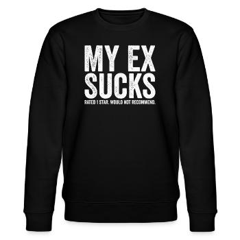 Mein Ex ist doof – Freches Design mit Humor - Stanley/Stella Unisex Bio-Sweatshirt CHANGER  - Schwarz - Vorne - Nik (191cm) & Marisol (170cm)