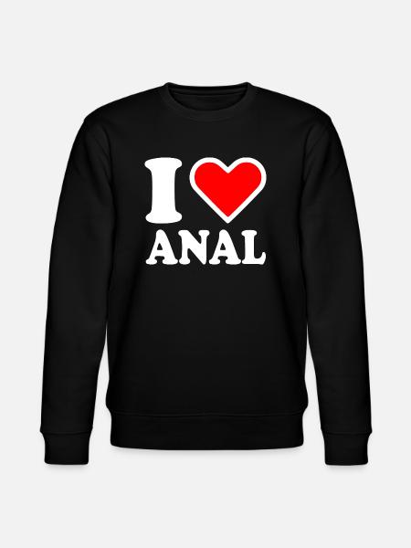 I love anal - Stanley/Stella CHANGER Unisex Organic Sweatshirt - black