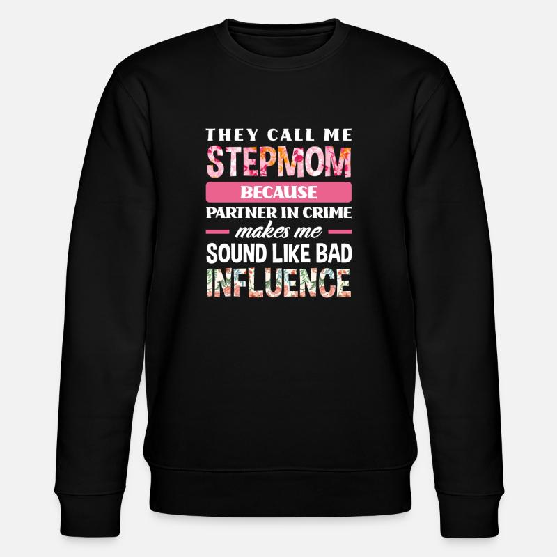 Funny Stepmom - Stanley/Stella CHANGER Unisex Organic Sweatshirt - black