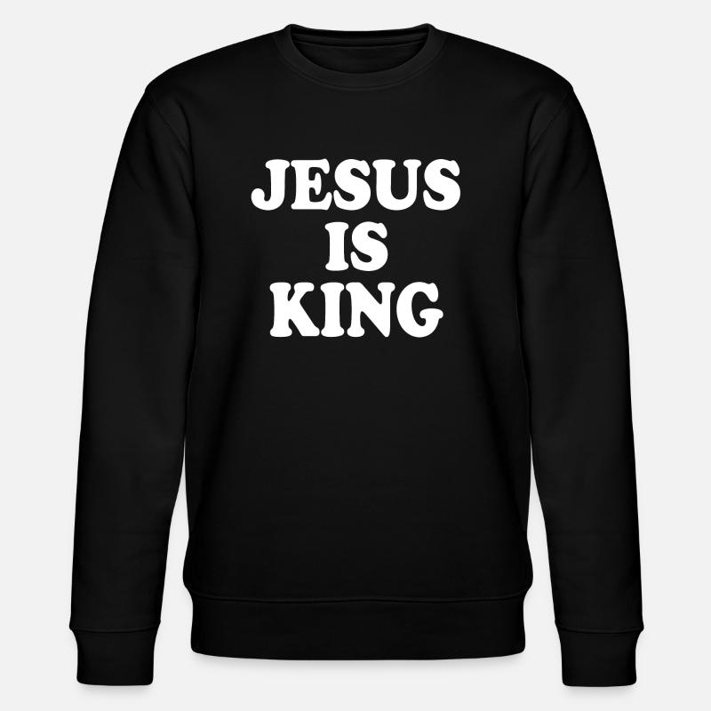 Jesus is king - Sweat bio CHANGER Stanley/Stella Unisexe - noir