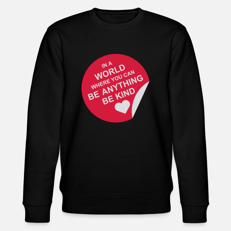 you can be kind - Stanley/Stella CHANGER Unisex Organic Sweatshirt - black
