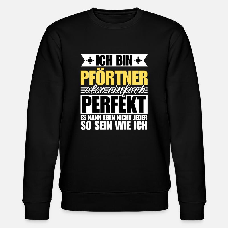 Perfekter Pförtner - Stanley/Stella Unisex Bio-Sweatshirt CHANGER  - Schwarz