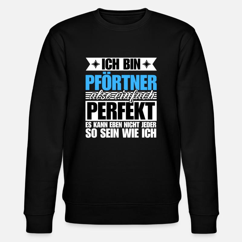 Perfekter Pförtner - Stanley/Stella Unisex Bio-Sweatshirt CHANGER - Schwarz
