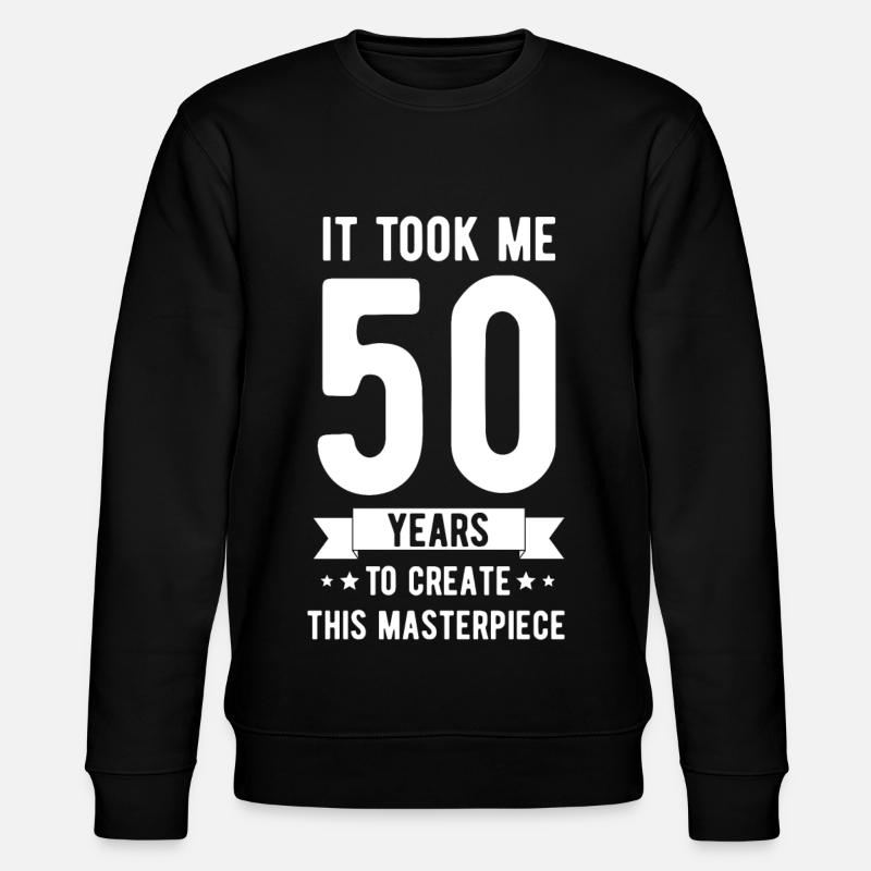 50. Geburtstag HAPPY BIRTHDAY Geschenk - Stanley/Stella Unisex Bio-Sweatshirt CHANGER  - Schwarz