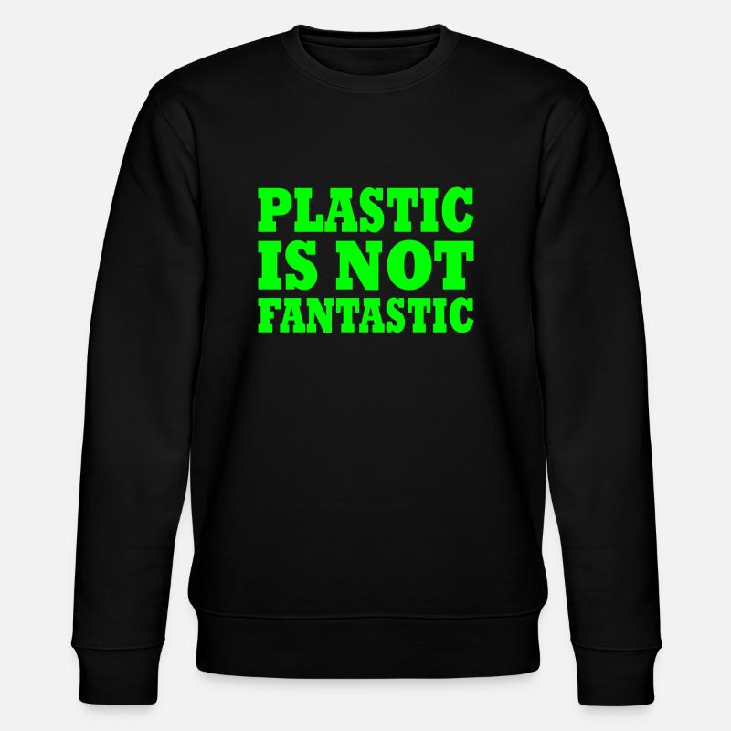 Plastic is not fantastic - Stanley/Stella Unisex Bio-Sweatshirt CHANGER  - undefined