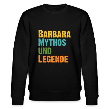 Mythos Barbara die Legende Vorname Barbara - Stanley/Stella Unisex Bio-Sweatshirt CHANGER  - Schwarz - Vorne - Nik (191cm) & Marisol (170cm)