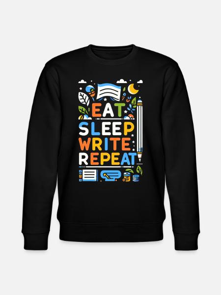 Eat Sleep Write Repeat 5 - Stanley/Stella CHANGER Unisex Organic Sweatshirt - black
