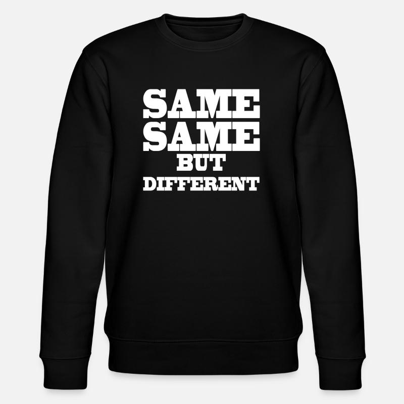 Same Same but Different - Stanley/Stella CHANGER Unisex Organic Sweatshirt - black