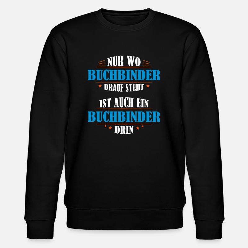 Buchbinder cadeau professionnel - Sweat bio CHANGER Stanley/Stella Unisexe - noir
