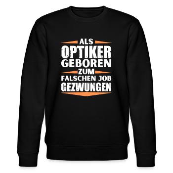 Optiker im falschen Job gelandet - Stanley/Stella Unisex Bio-Sweatshirt CHANGER  - Schwarz - Vorne - Nik (191cm) & Marisol (170cm)