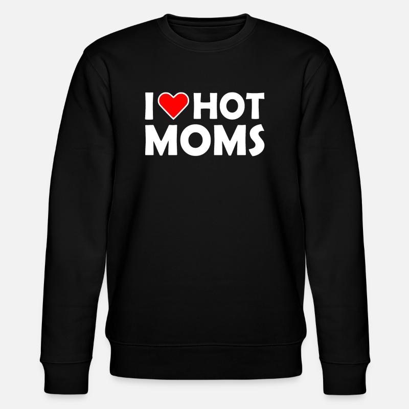 I love hot moms - Sweat bio CHANGER Stanley/Stella Unisexe - noir