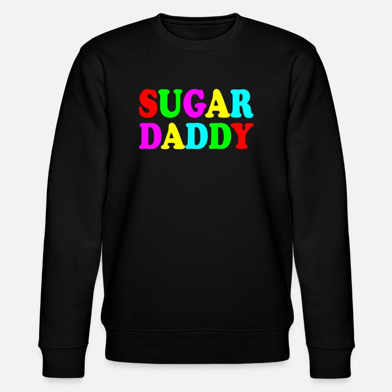 Sugar daddy - Sweat bio CHANGER Stanley/Stella Unisexe - noir