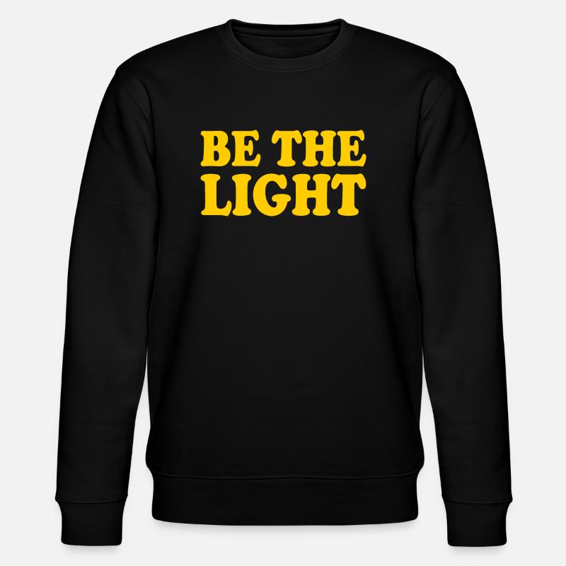 Be the light - Stanley/Stella CHANGER Unisex Organic Sweatshirt - black