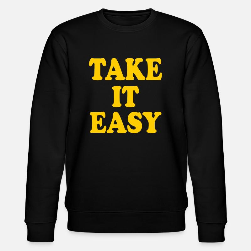 Take it easy - Stanley/Stella CHANGER Unisex Organic Sweatshirt - black