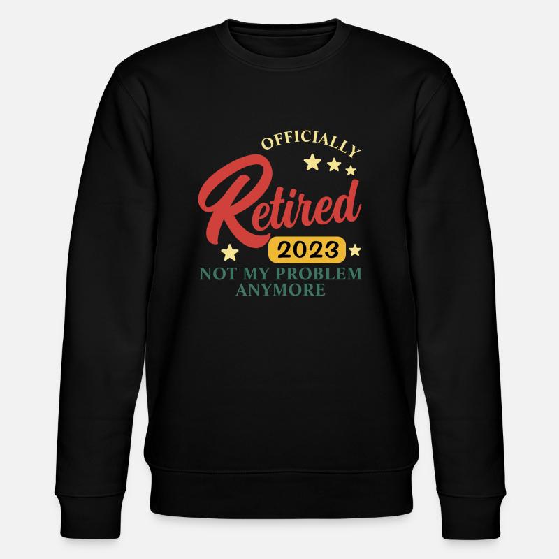 retired 2023 not my problem - Stanley/Stella Unisex Bio-Sweatshirt CHANGER  - Schwarz