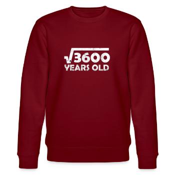 Funny 60th Birthday T-Shirt & Gift - Stanley/Stella CHANGER Unisex Organic Sweatshirt - burgundy - Front - Nik (191cm) & Marisol (170cm)