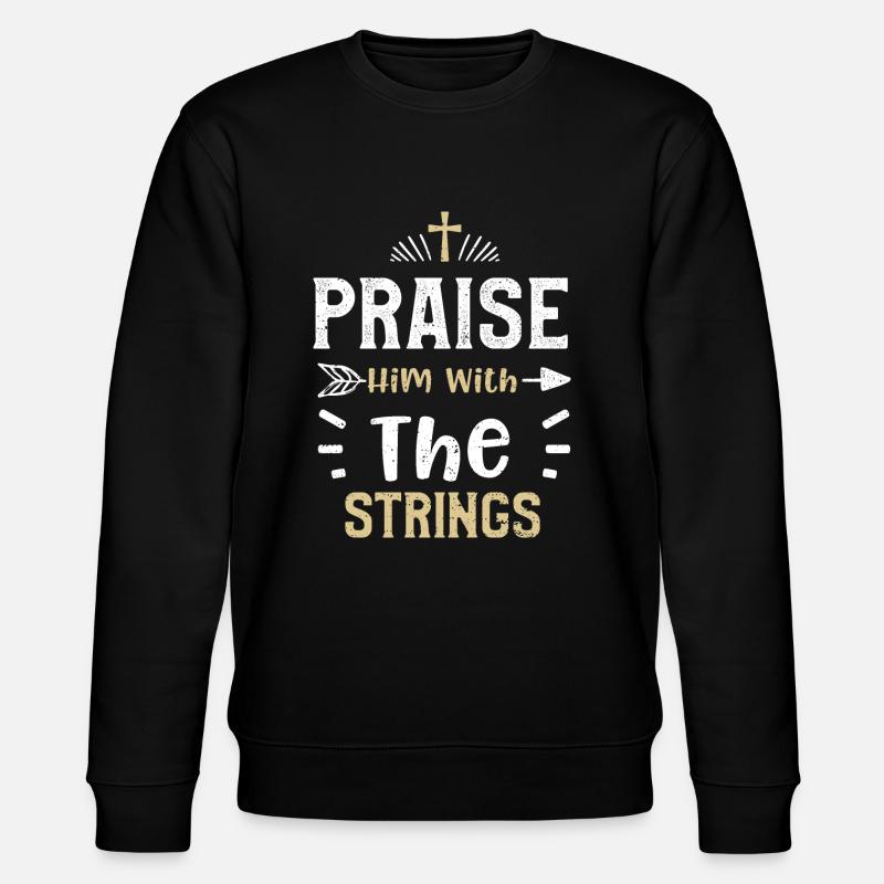 Praise Him With The Strings - Stanley/Stella CHANGER Unisex Organic Sweatshirt - black
