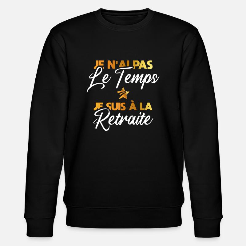 Cadeau Retraite Retraité - Sweat bio CHANGER Stanley/Stella Unisexe - noir