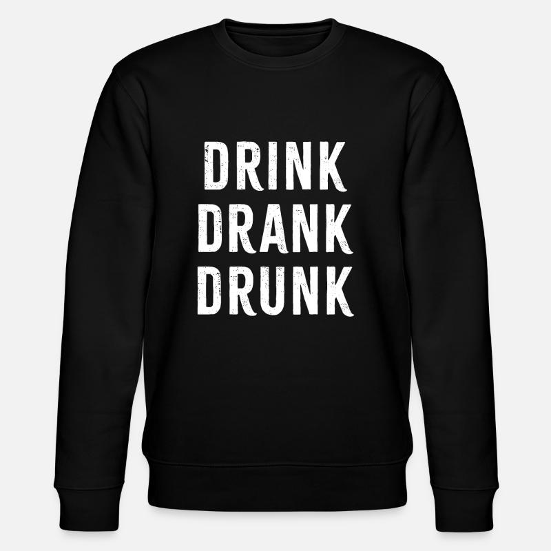 Drink Drank Drunk - Stanley/Stella CHANGER Unisex Organic Sweatshirt - black