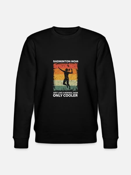 Retro Badminton Mom Like A Normal Mom Only Cooler - Stanley/Stella CHANGER Unisex Organic Sweatshirt - black