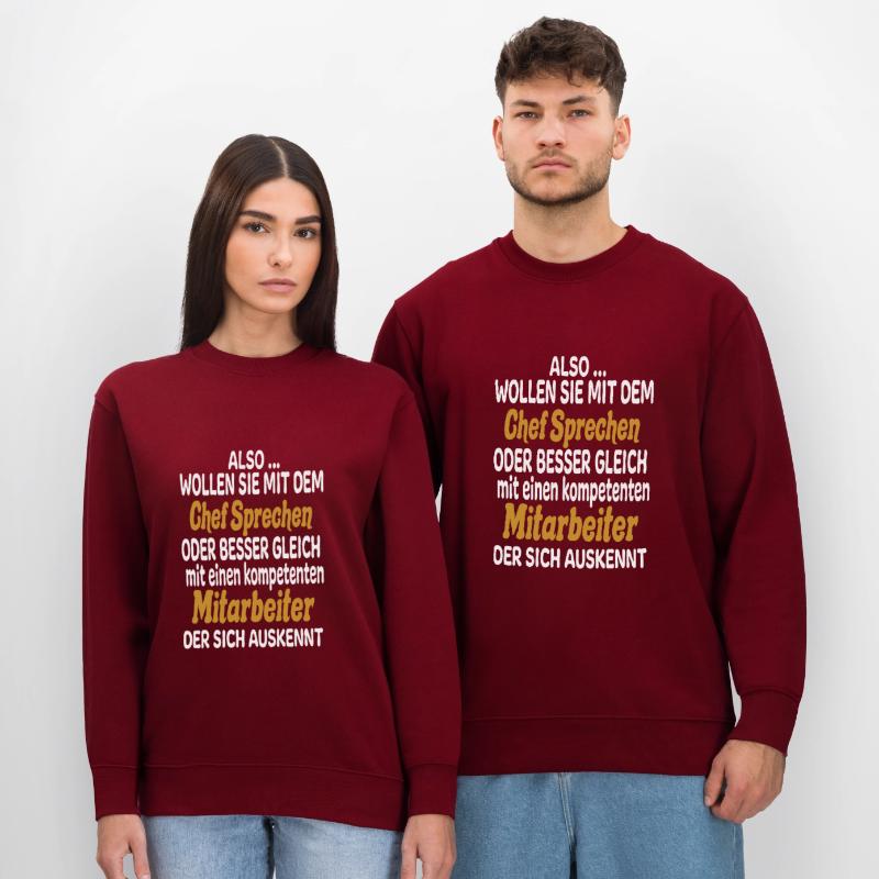 Wollen Sie Mit Chef Sprechen Oder Mitarbeiter Stanley/Stella Unisex Bio-Sweatshirt CHANGER 
