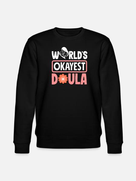 Doula Geschenk Doula Doulas - Stanley/Stella Unisex Bio-Sweatshirt CHANGER  - Schwarz