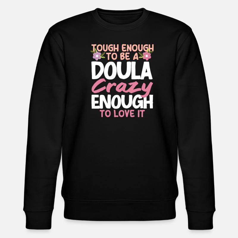 Doula Gift Doula Doulas - Stanley/Stella CHANGER Unisex Organic Sweatshirt - black